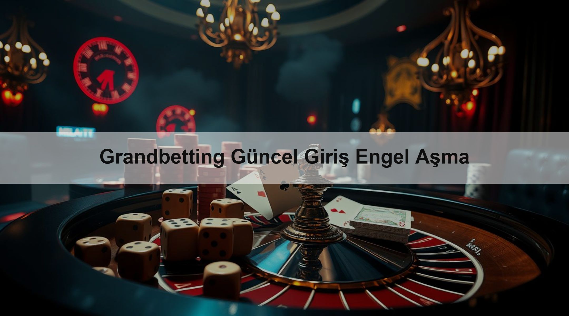 Grandbetting Güncel Giriş Engel Aşma 1 Grandbetting Güncel Giriş Engel Aşma